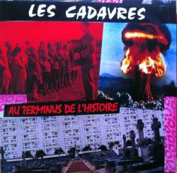 Les Cadavres : Au Terminus de l'Histoire - Acte 3